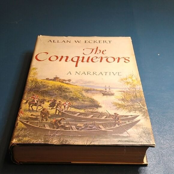 The Conquerors: A Narrative Hardcover Book First Edition 3rd Volume Eckert - Picture 1 of 10